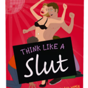 Think Like a Slut Game